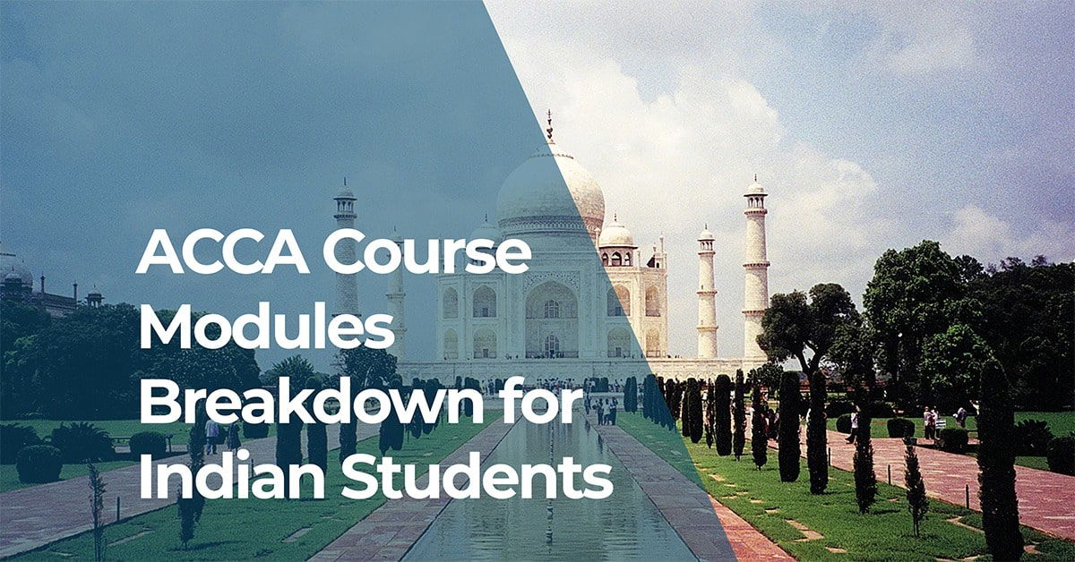 ACCA Course Breakdown for Indian Students | 2025 Guide