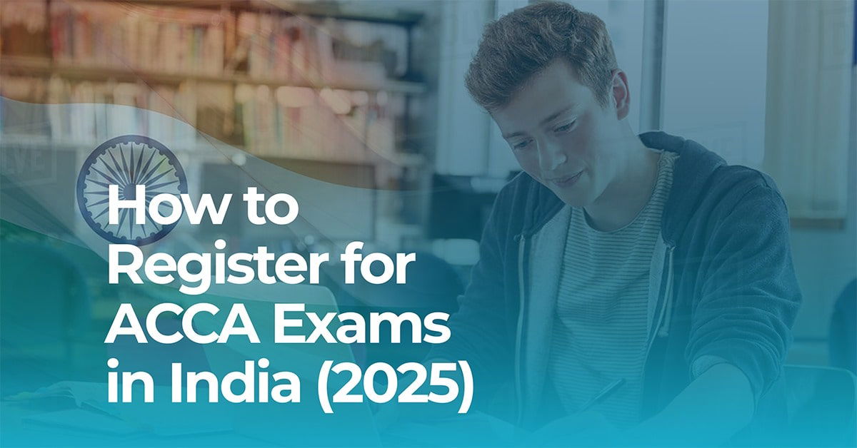 How to Register for ACCA Exams in India | A Step-by-Step Guide