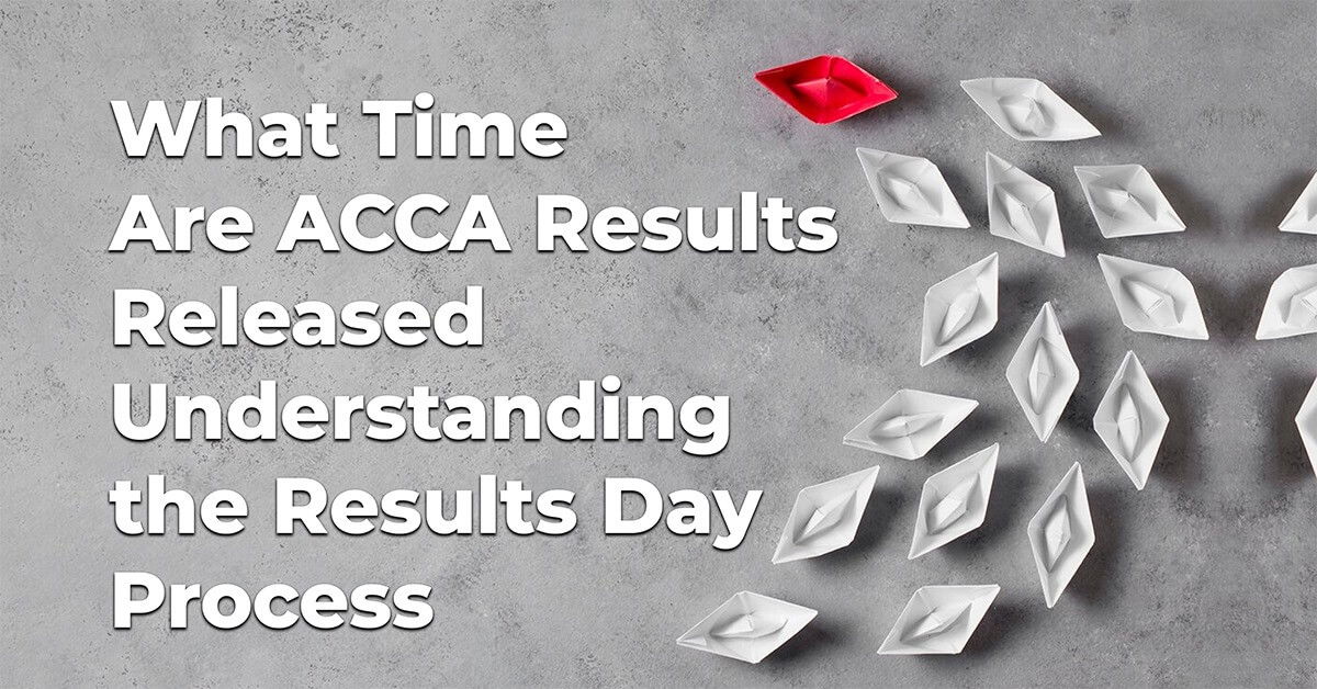 When Are ACCA Results Released and How to Check Them