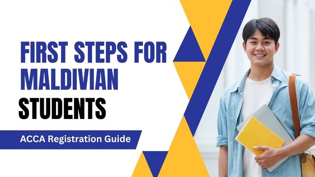ACCA Registration Guide First Steps for Maldivian Students