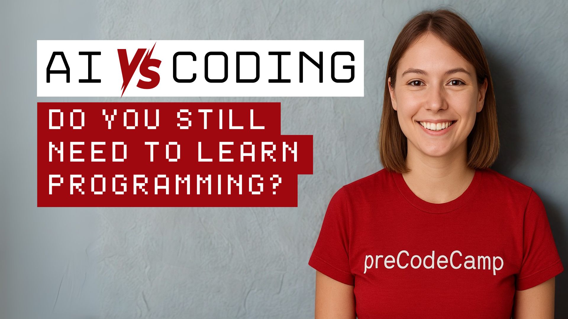 AI vs Coding: Do You Still Need to Learn Programming?